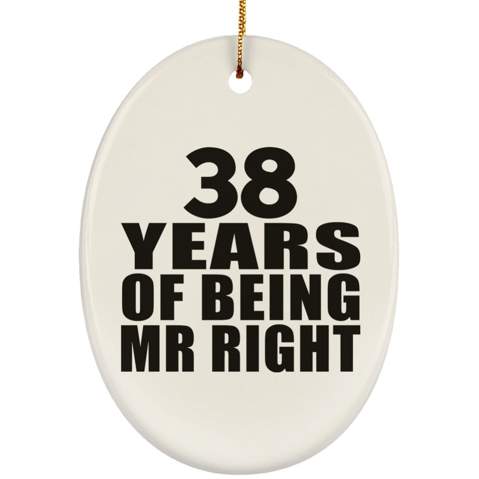 38th Anniversary 38 Years Of Being Mr Right - Oval Ornament