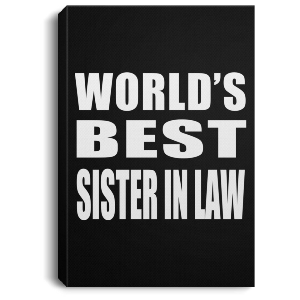 World's Best Sister In Law - Canvas Portrait