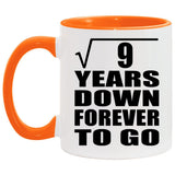 3rd Anniversary Square Root of 9 Years Down Forever To Go - 11oz Accent Mug Orange
