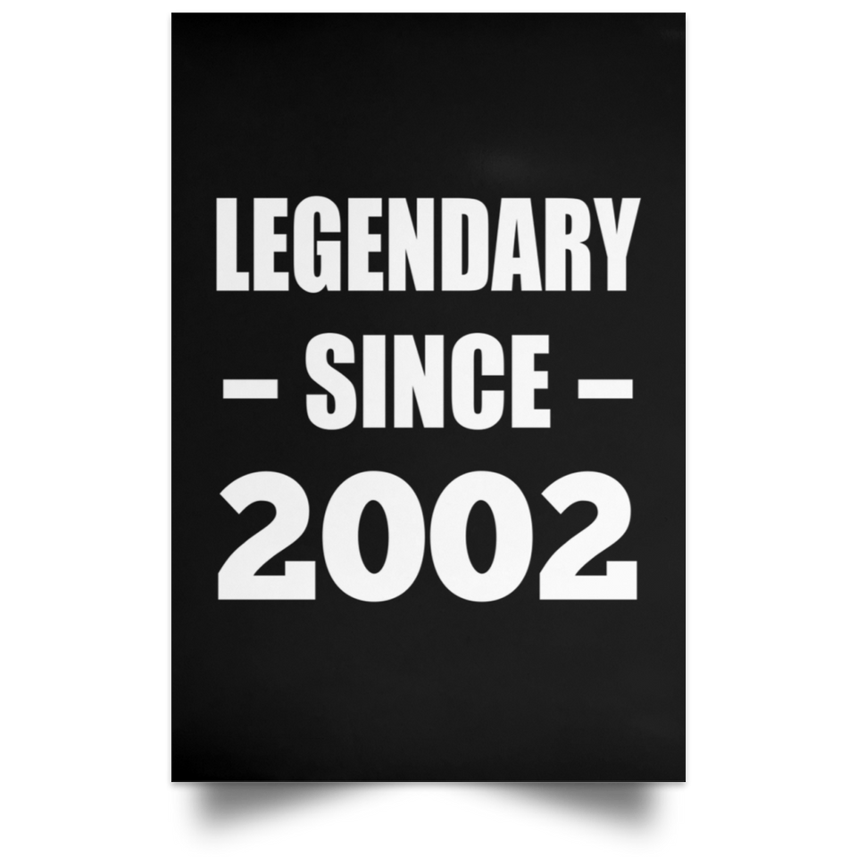 22nd Birthday Legendary Since 2002 - Poster Portrait