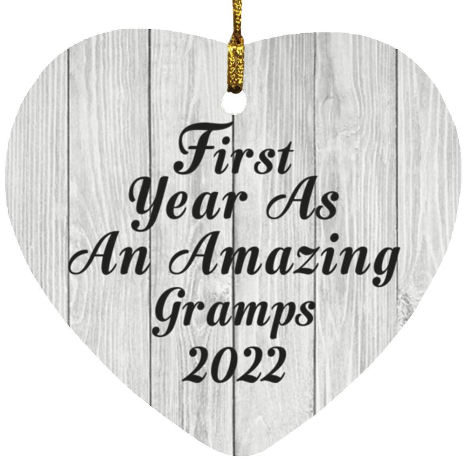 First Year As An Amazing Gramps 2022 - Heart Ornament F