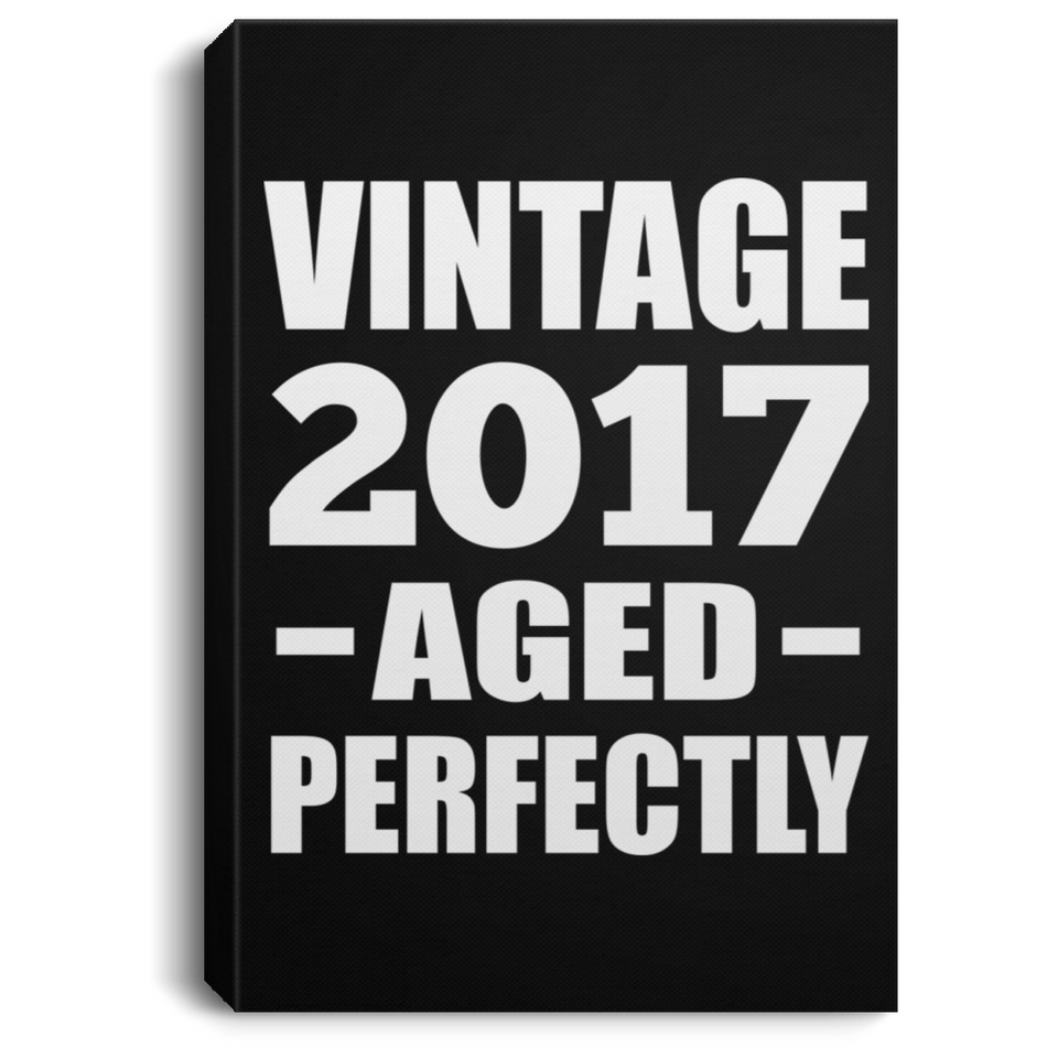7th Birthday Vintage 2017 Aged Perfectly - Canvas Portrait