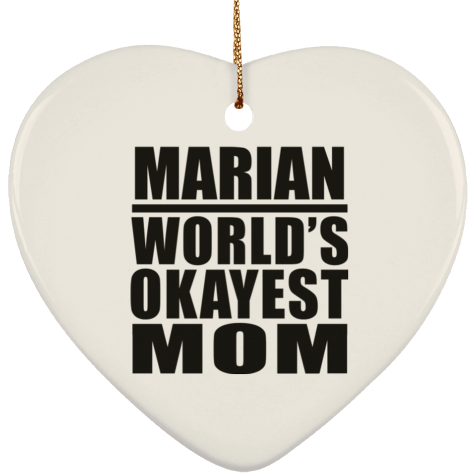 Marian World's Okayest Mom - Heart Ornament