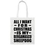 All I Want For Christmas Is My Bergamasco Sheepdog - Tote Bag White