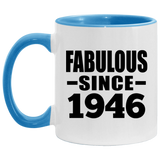 78th Birthday Fabulous Since 1946 - 11oz Accent Mug Blue