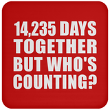 39th Anniversary 14,235 Days Together But Who's Counting - Drink Coaster