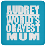 Audrey World's Okayest Mum - Drink Coaster
