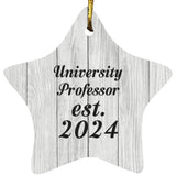 University Professor Established Est. 2024 - Star Ornament F