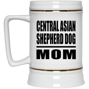 Central Asian Shepherd Dog Mom - Beer Stein