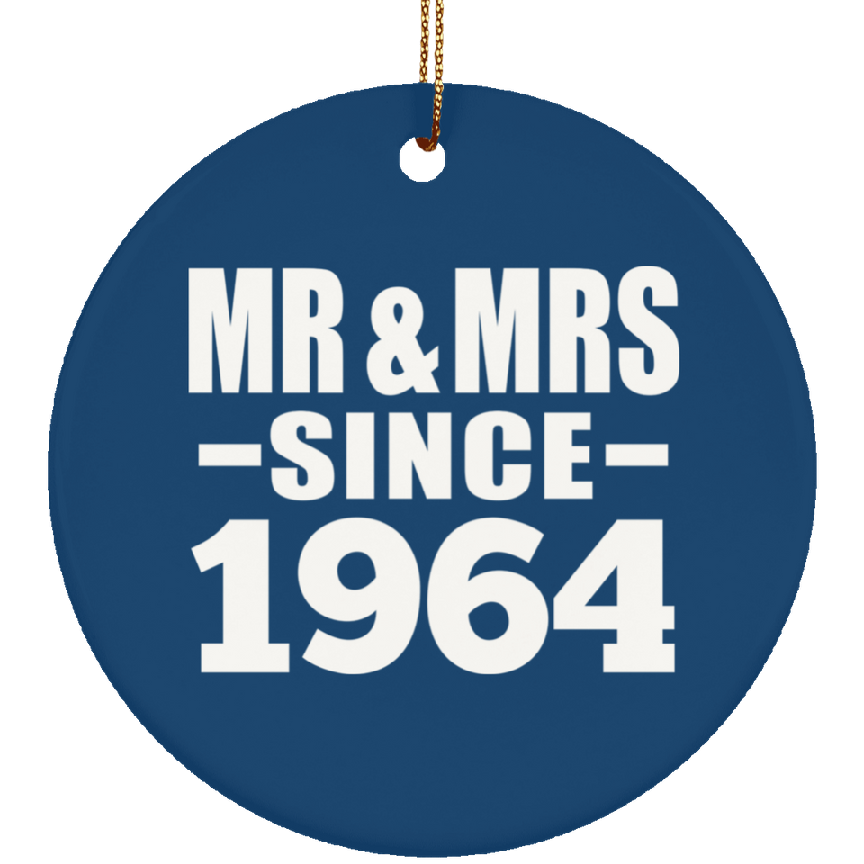 60th Anniversary Mr & Mrs Since 1964 - Circle Ornament