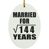 12th Anniversary Married For Square Root of 144 Years - Oval Ornament