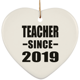 Teacher Since 2019 - Heart Ornament