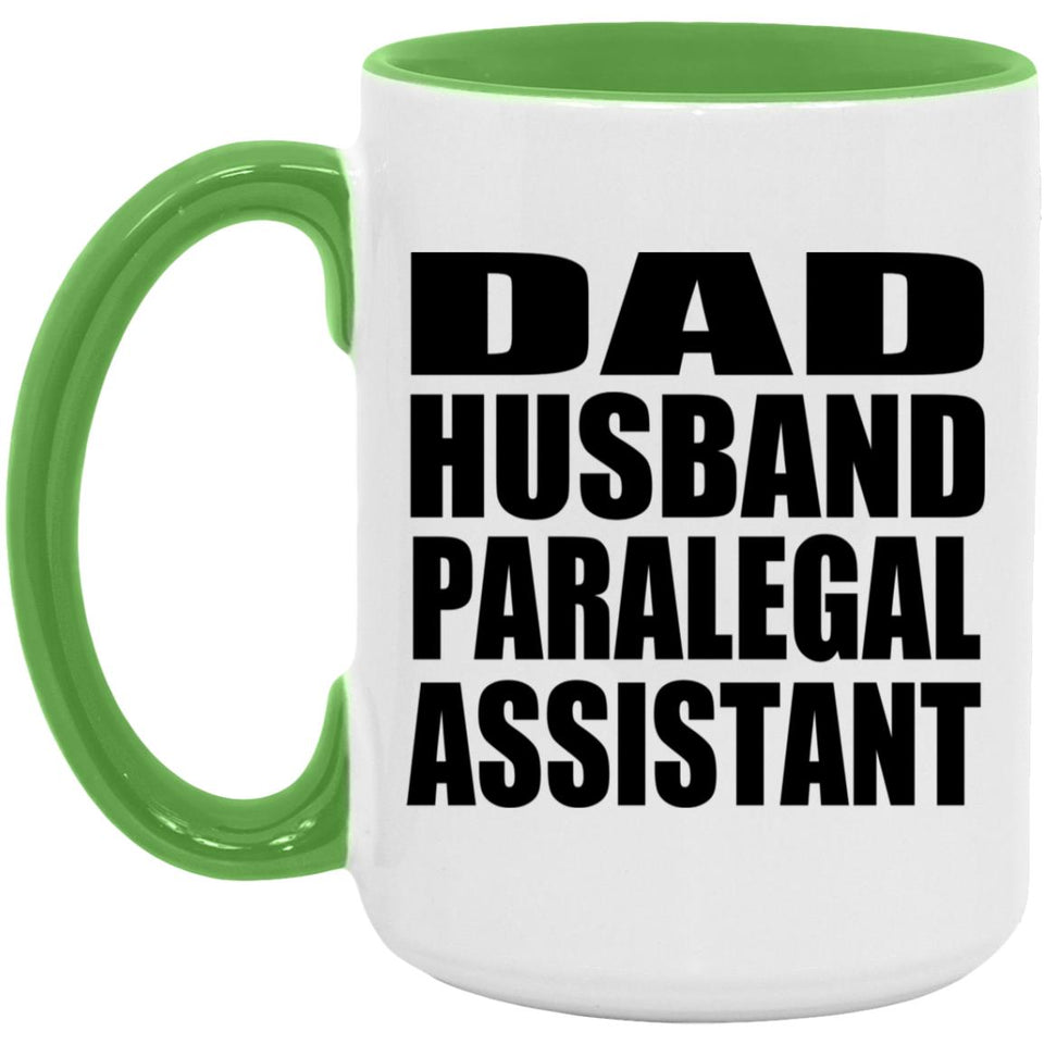 Dad Husband Paralegal Assistant - 15oz Accent Mug Green