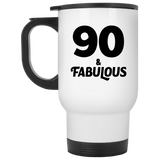 90th Birthday 90 & Fabulous - White Travel Mug