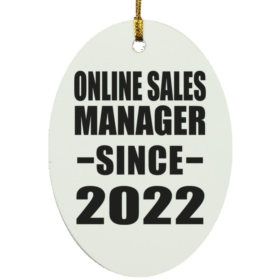 Online Sales Manager Since 2022 - Oval Ornament