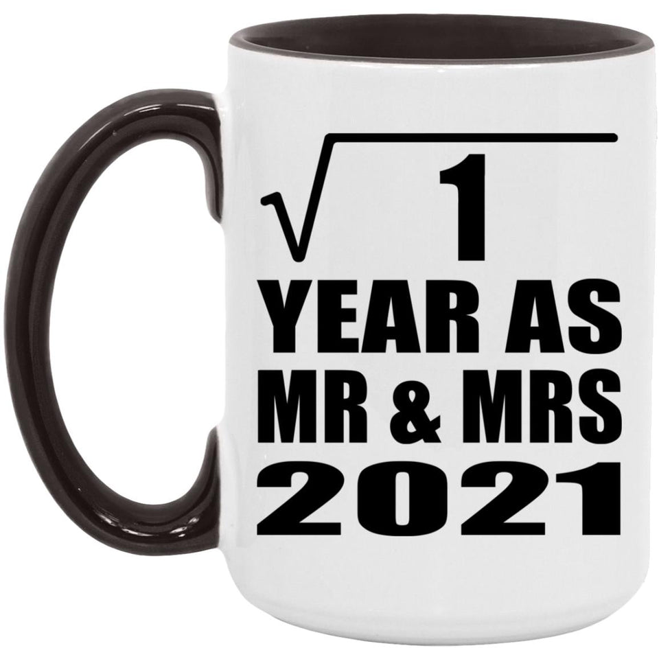 1st Anniversary Square Root of 1 Year As Mr & Mrs 2021 - 15oz Accent Mug Black