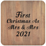 First Christmas As Mrs & Mrs 2021 - Drink Coaster C