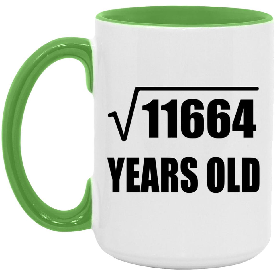 108th Birthday Square Root of 11664 Years Old - 15oz Accent Mug Green