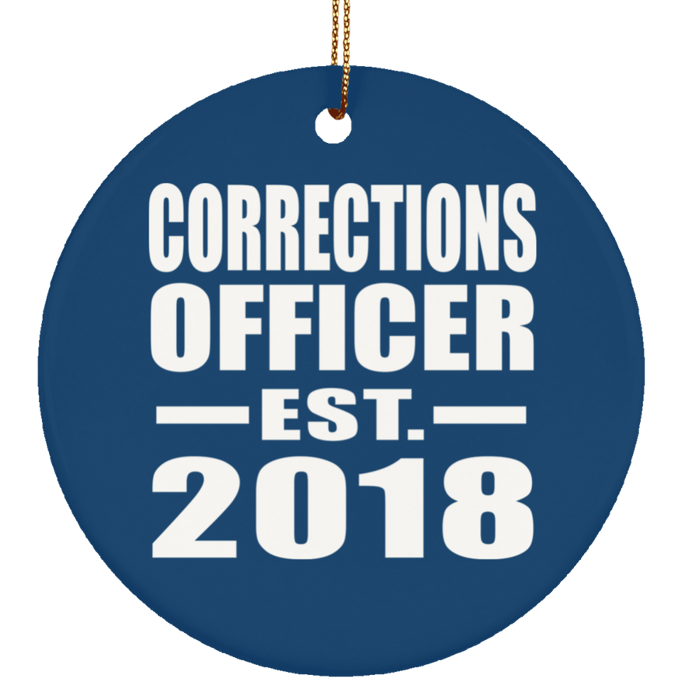 Corrections Officer Established EST. 2018 - Circle Ornament