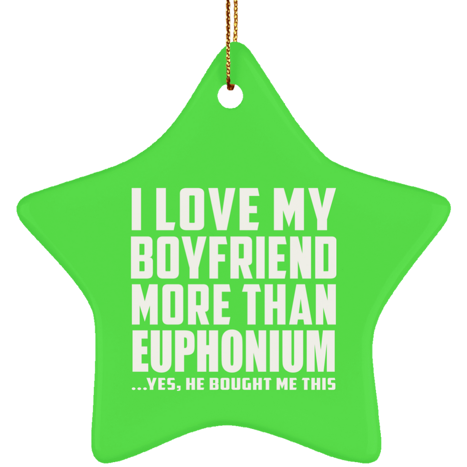 I Love My Boyfriend More Than Euphonium - Star Ornament