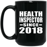 Health Inspector Since 2018 - 15 Oz Coffee Mug