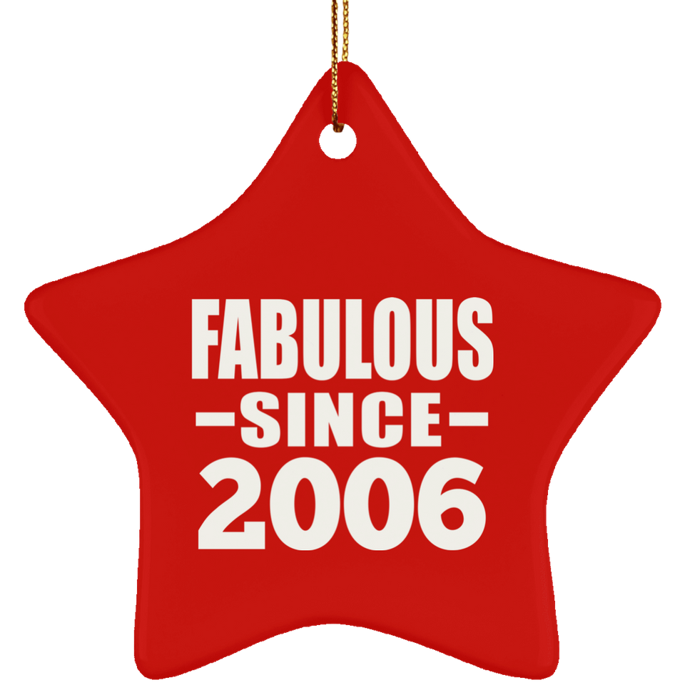 18th Birthday Fabulous Since 2006 - Star Ornament