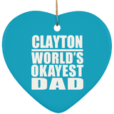 Clayton World's Okayest Dad - Heart Ornament