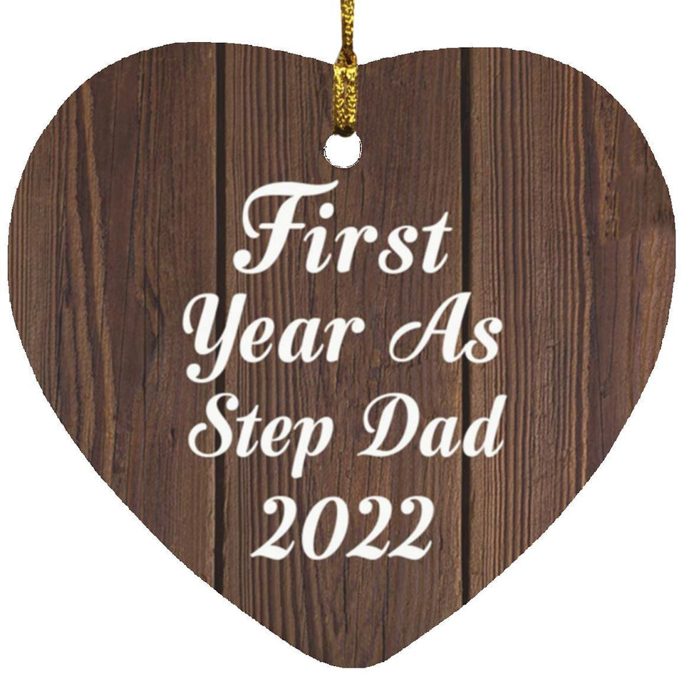 First Year As Step Dad 2022 - Heart Ornament D