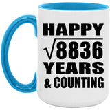 Happy 94th Anniversary Square Root of 8836 Years & Counting - 15oz Accent Mug Blue