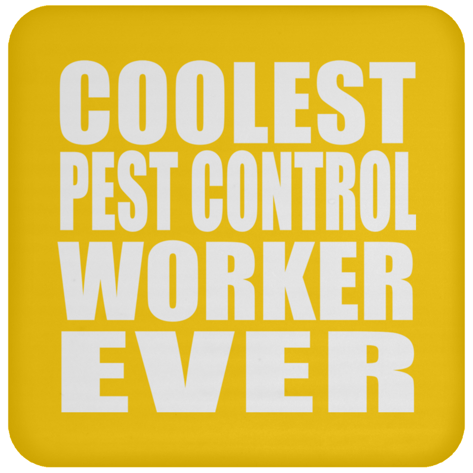 Coolest Pest Control Worker Ever - Drink Coaster
