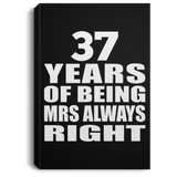 37th Anniversary 37 Years of Being Mrs Always Right - Canvas Portrait
