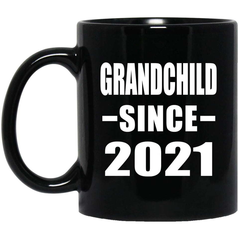 Grandchild Since 2021 - 11oz Coffee Mug Black