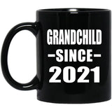 Grandchild Since 2021 - 11oz Coffee Mug Black