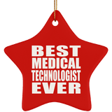 Best Medical Technologist Ever - Star Ornament