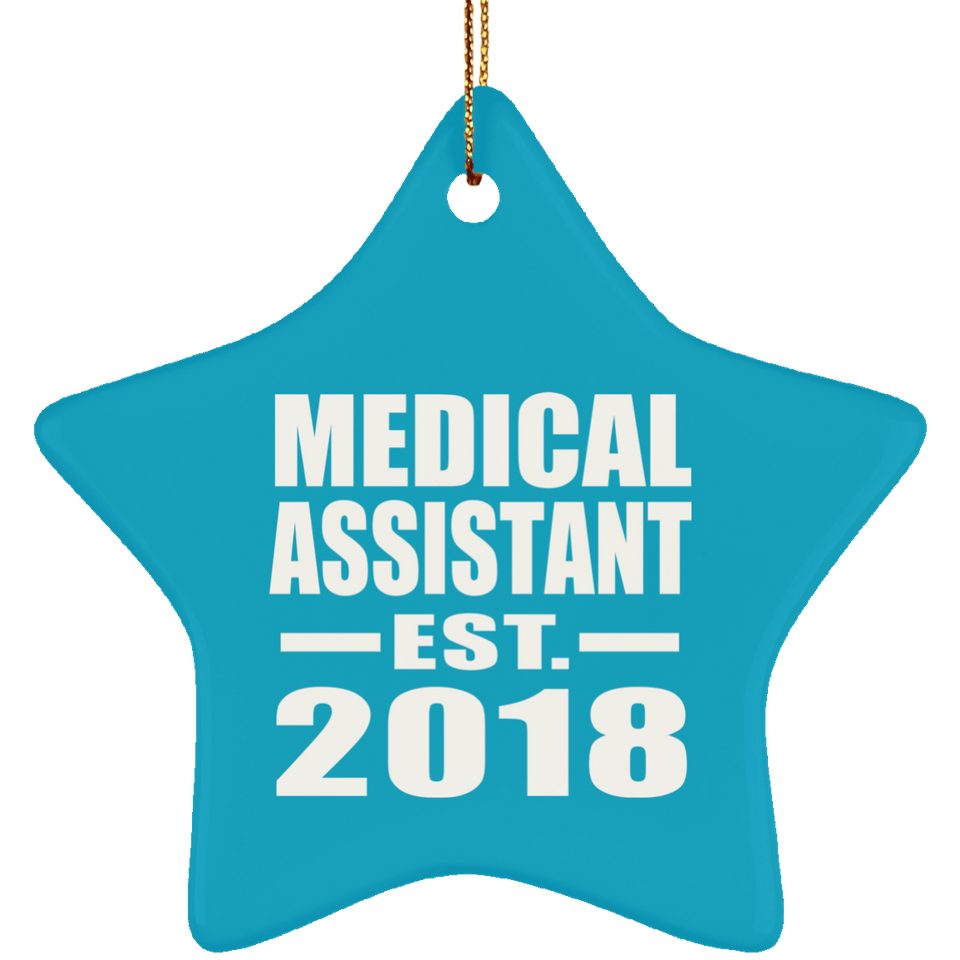 Medical Assistant Established EST. 2018 - Star Ornament