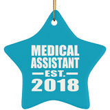 Medical Assistant Established EST. 2018 - Star Ornament