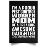 Proud Pest Control Worker Mom Of Awesome Daughter - Poster Portrait