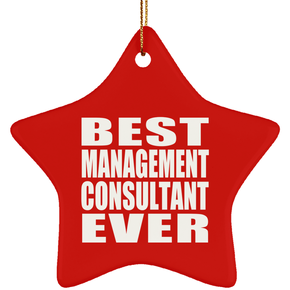 Best Management Consultant Ever - Star Ornament
