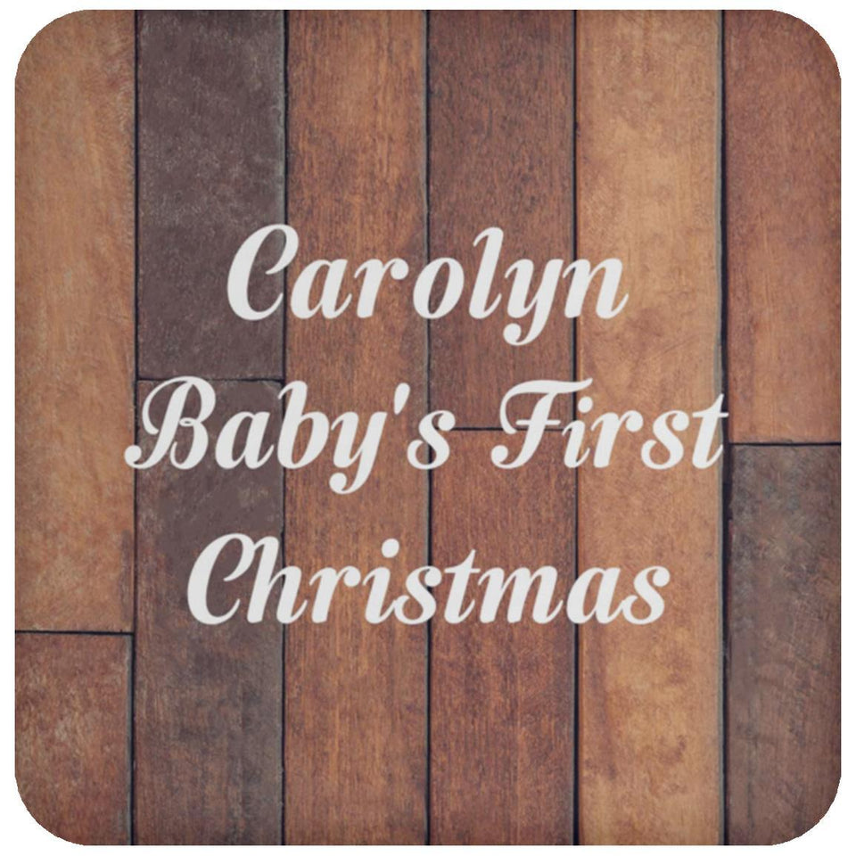Carolyn Baby's First Christmas - Drink Coaster E