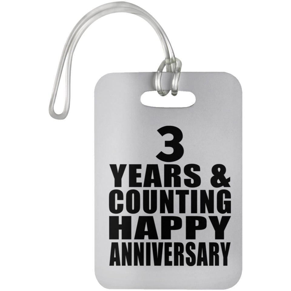 Happy 3rd Anniversary 3 Years & Counting - Luggage Bag Tag
