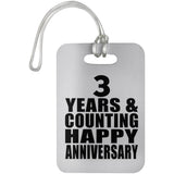 Happy 3rd Anniversary 3 Years & Counting - Luggage Bag Tag