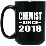 Chemist Since 2018 - 15 Oz Coffee Mug Black