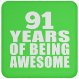 91st Birthday 91 Years Of Being Awesome - Drink Coaster