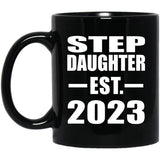 Step Daughter Established EST. 2023 - 11oz Coffee Mug Black