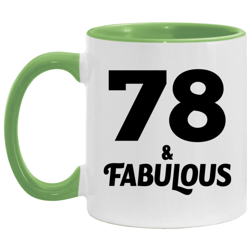 78th Birthday 78 & Fabulous - 11oz Accent Mug Green