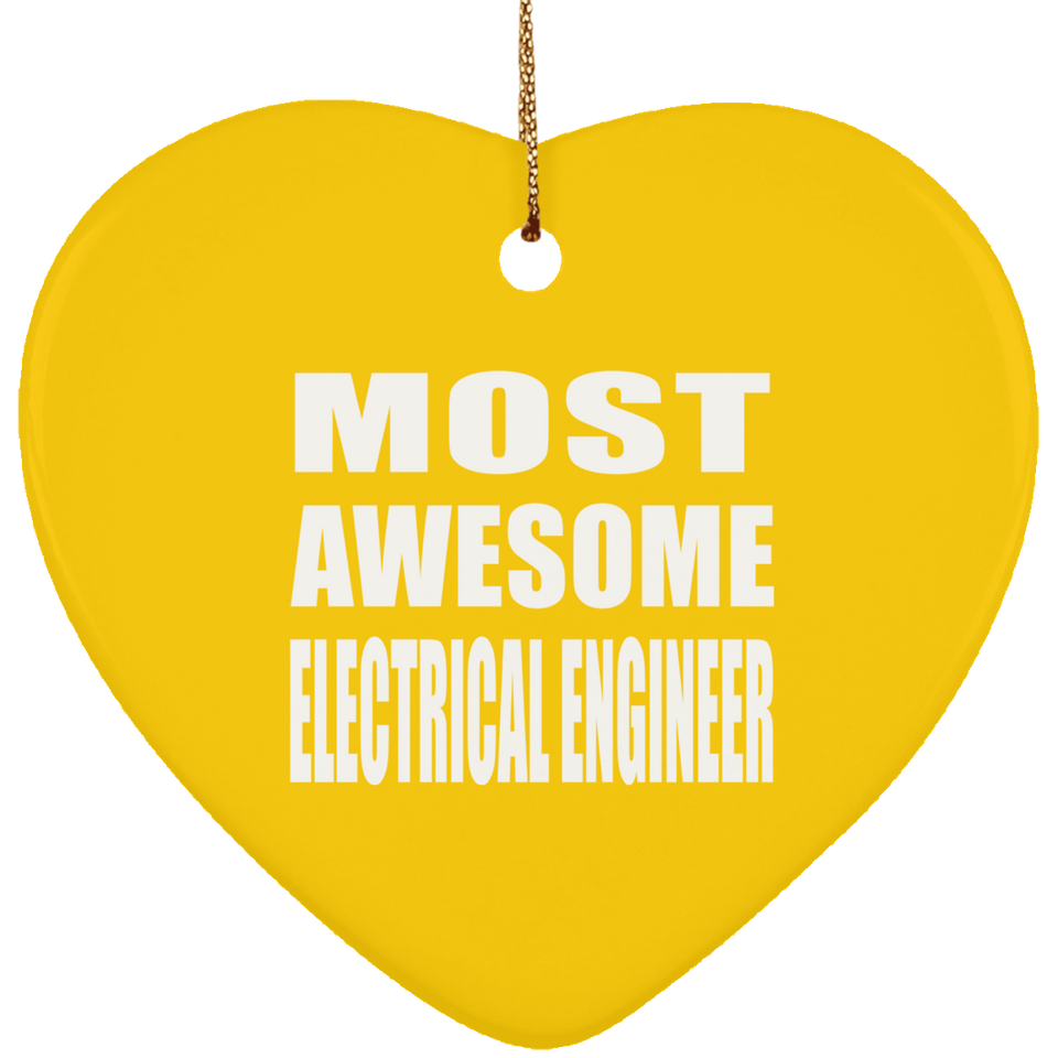 Most Awesome Electrical Engineer - Heart Ornament
