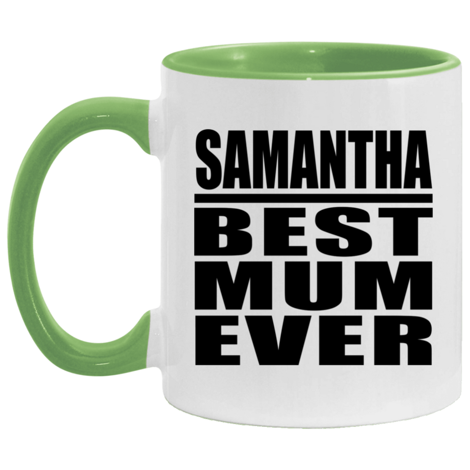 Samantha Best Mum Ever - 11oz Accent Mug Green