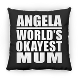 Angela World's Okayest Mum - Throw Pillow Black