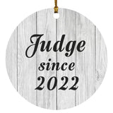 Judge Since 2022 - Circle Ornament F
