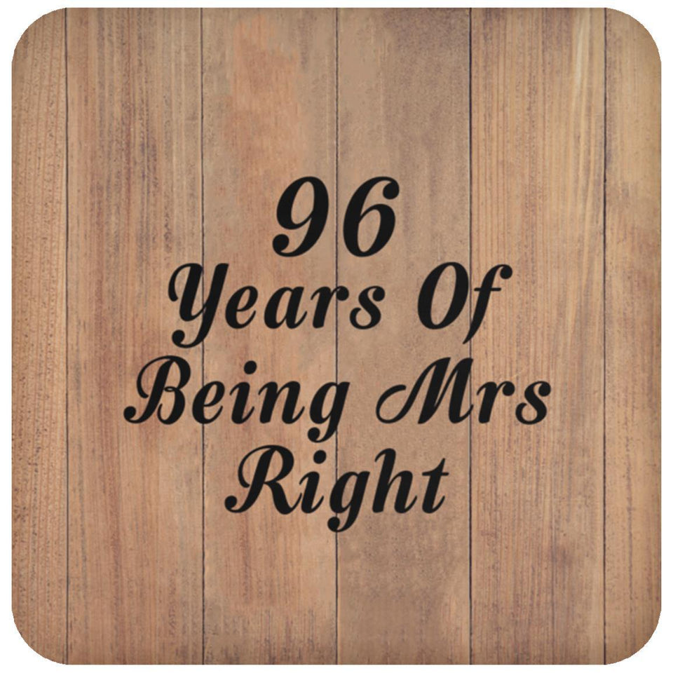 96th Anniversary 96 Years Of Being Mrs Right - Drink Coaster C